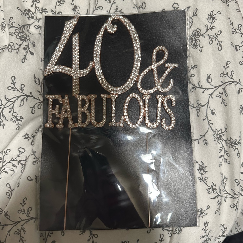 40 and Fabulous cake topper